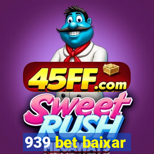 939 bet baixar